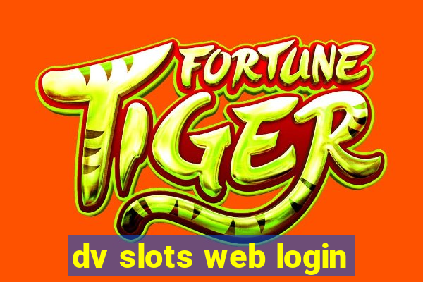 dv slots web login